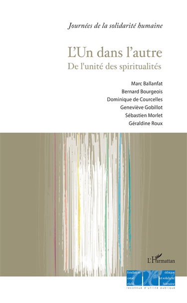 L'un dans l'autre : de l'unité des spiritualités : actes du colloque