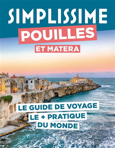Couverture de Simplissime : Pouilles et Matera : le guide de voyage le + pratique du monde