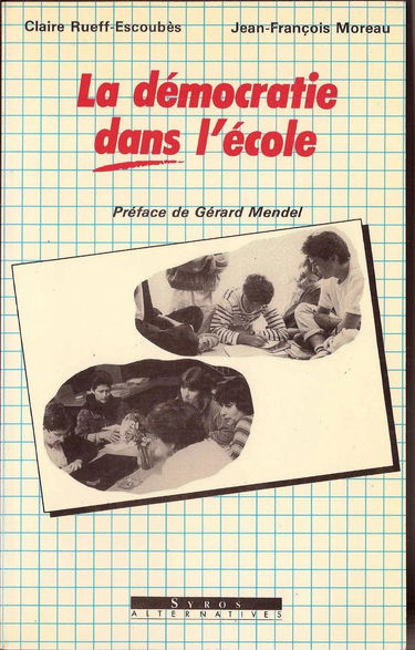 La Démocratie dans l'école : une méthode d'expression collective des élèves sur leur vie scolaire