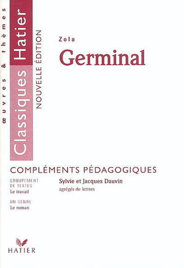 Germinal, Emile Zola : compléments pédagogiques