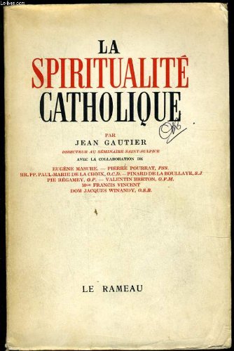 Couverture de LA SPIRITUALITE CATHOLIQUE