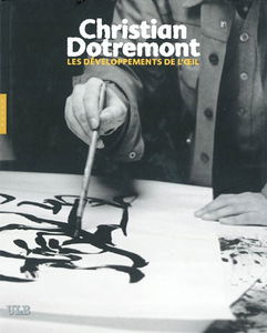 Christian Dotremont : le développement de l'oeil