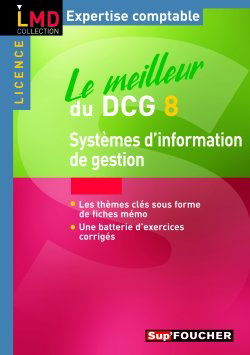 Le meilleur du DCG 8 : systèmes d'information de gestion : licence