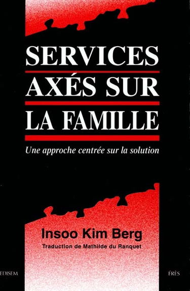 Services axés sur la famille : une approche centrée sur la solution