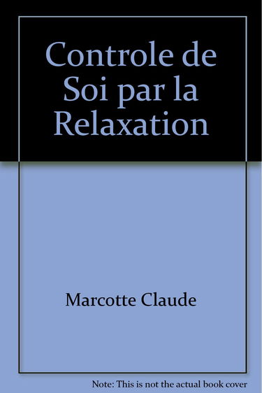 Le contrôle de soi par la relaxation