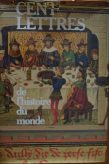 Couverture de Cent lettres de l'histoire du monde. Lettres du monde entier.