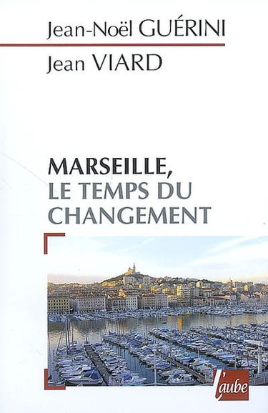 Marseille, le temps du changement