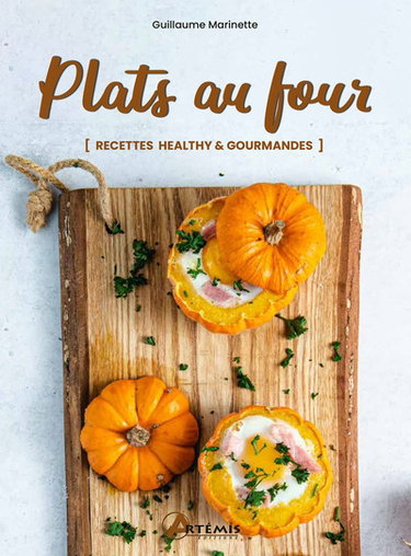 Couverture de Plats au four : recettes healthy & gourmandes par Guillaume Marinette