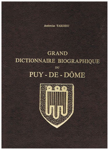 Grand dictionnaire biographique du Puy-de-Dôme