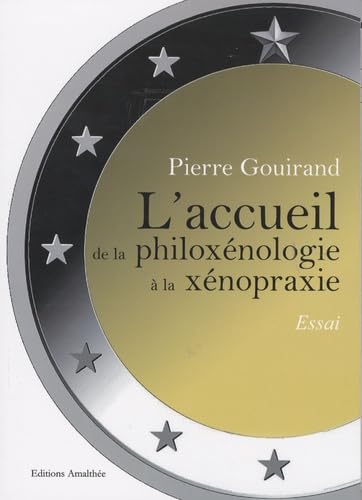 L accueil de la philoxénologie à la xénopraxie