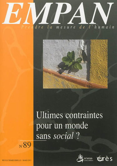 Empan, n° 89. Ultimes contraintes pour un monde sans social ?