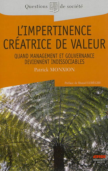L'impertinence créatrice de valeur : quand management et gouvernance deviennent indissociables