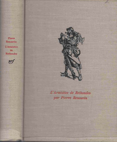 L'Armistice de Rethondes, 11 novembre 1918
