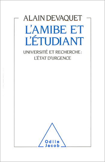 L'Amibe et l'étudiant : université et recherche, l'état d'urgence