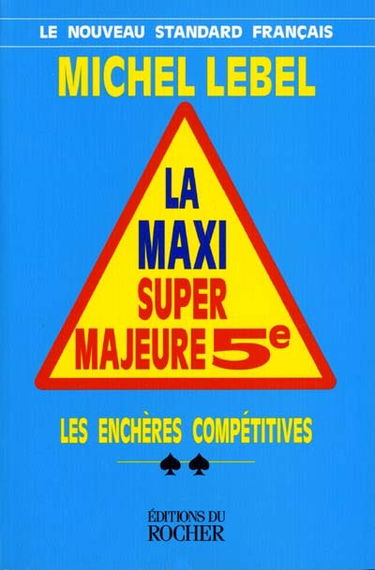 Maxi super majeure cinquième : les enchères compétitives