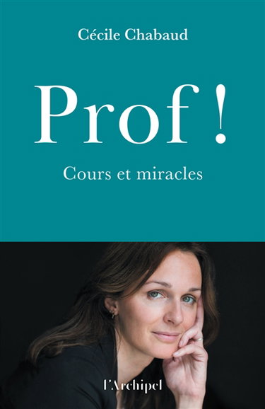 Prof ! : cours et miracles