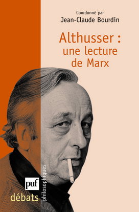 Louis Althusser, une lecture de Marx