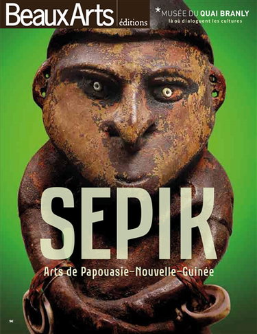 Couverture de Sepik : arts de Papouasie-Nouvelle-Guinée : Musée du quai Branly par Collectif