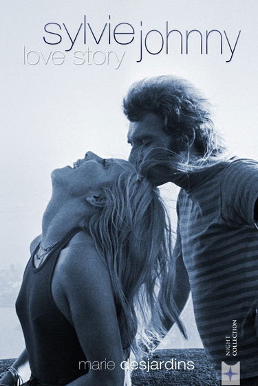Sylvie et Johnny : the french love story