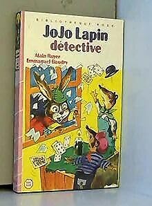 Jojo lapin détective (Bibliothèque rose)