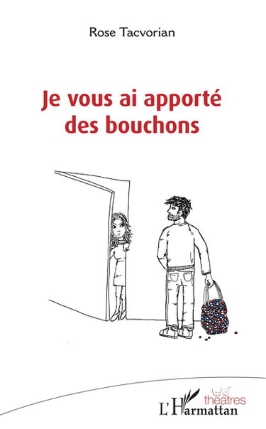 Je vous ai apporté des bouchons