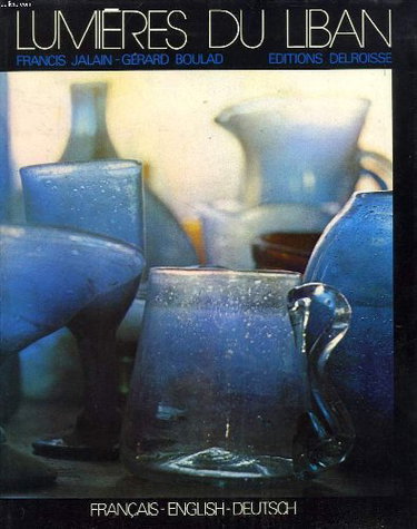 Couverture de LUMIERES DU LIBAN / LIGHTS OF THE LEBANON / LICHTER DES LIBANONS