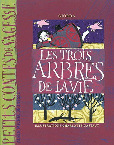 Les trois arbres de la vie