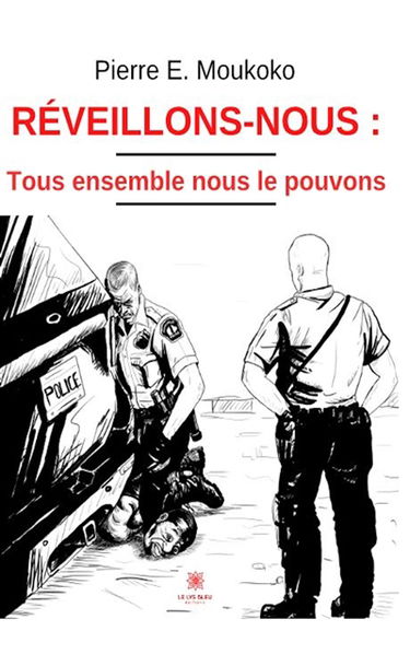 Réveillons-nous : tous ensemble nous le pouvons