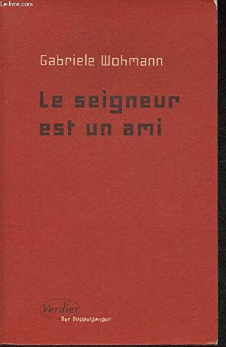 Le seigneur est un ami