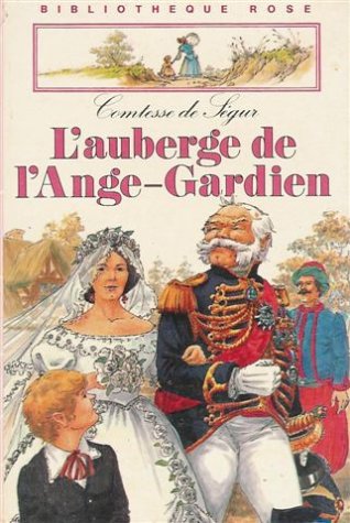 L'auberge de l'ange gardien : Collection : Bibliothèque rose cartonnée