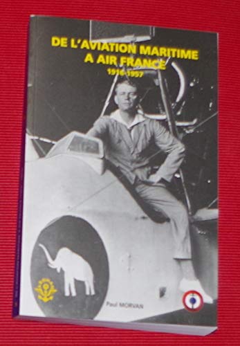 Couverture de DE L AVIATION MARITIME A AIR FRANCE 1916 1957