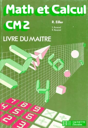 Math et calcul CM2 : livre du maître