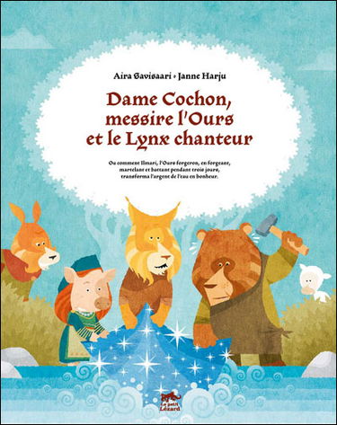 Dame Cochon, messire l'ours et le lynx chanteur