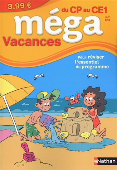 Méga vacances, du CP au CE1, 6-7 ans : pour réviser l'essentiel du programme
