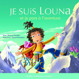 Je suis louna et je pars a l'aventure