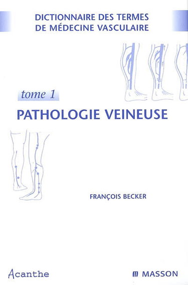 Dictionnaire des termes de médecine vasculaire