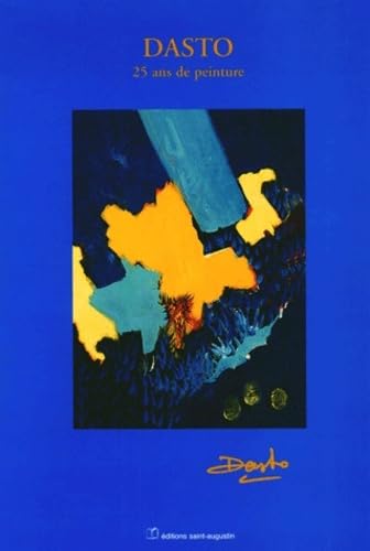 Dasto, 25 ans de peinture et de création
