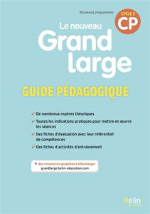 Le nouveau Grand large CP, cycle 2 : guide pédagogique