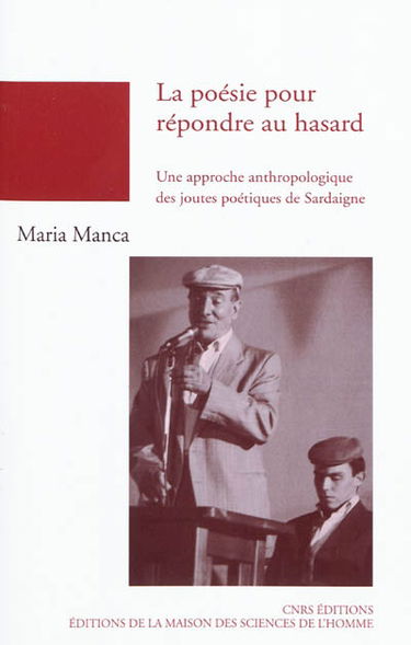 La poésie pour répondre au hasard : une approche anthropologique des joutes poétiques de Sardaigne