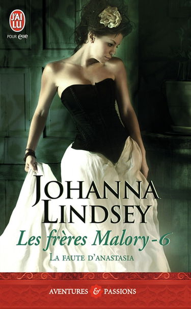 Les frères Malory. Vol. 6. La faute d'Anastasia
