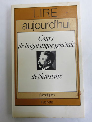 Cours de linguistique générale, de Saussure