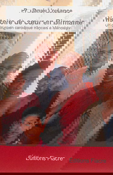 Histoire de coeur en Birmanie : un chirurgien cardiaque à Mandalay