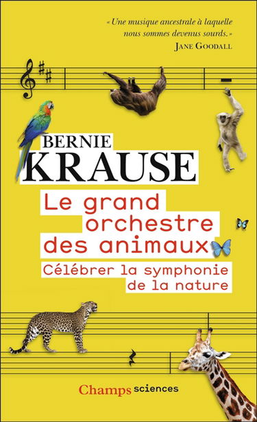 Le grand orchestre des animaux : célébrer la symphonie de la nature