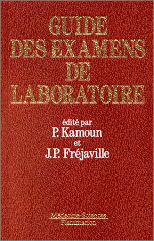 Guide Des Examens De Laboratoire. 3eme Edition