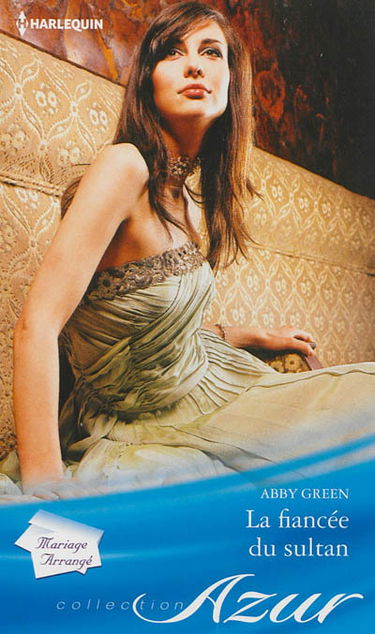La fiancée du sultan : mariage arrangé
