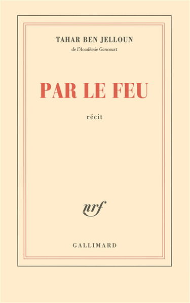 Par le feu : récit