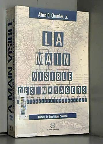 Couverture de La Main visible des managers : une analyse historique