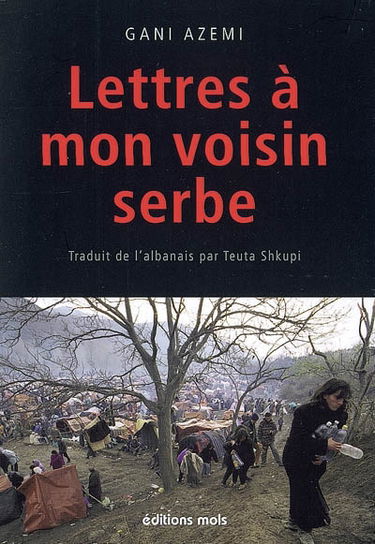 Lettres à mon voisin serbe