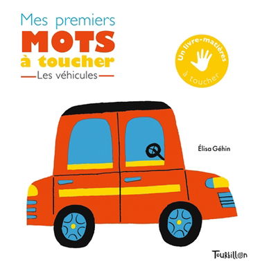 Mes premiers mots à toucher : les véhicules