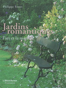 Jardins romantiques : l'art et la manière